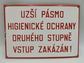 Uzší pásmo higienické ochrany druhého stupně vstup zakázán!